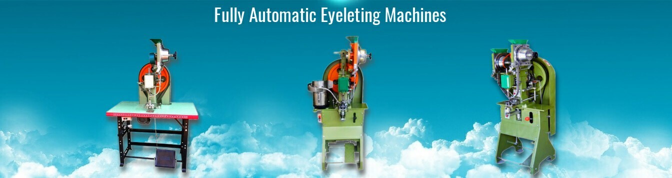 ફુલ્લી ઓટોમેટિક આઈલેટીંગ મશીનો